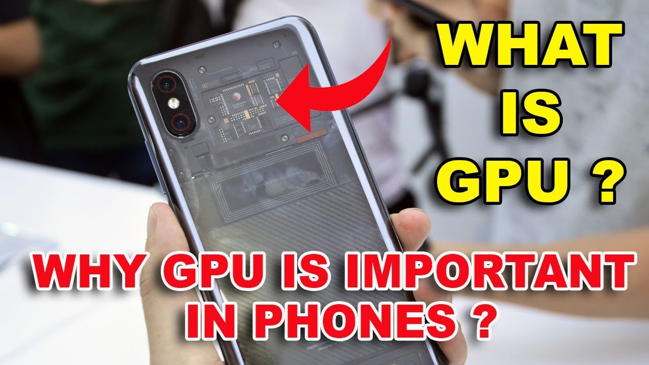 GPU گوشی چیست و چه عملکردی دارد؟
