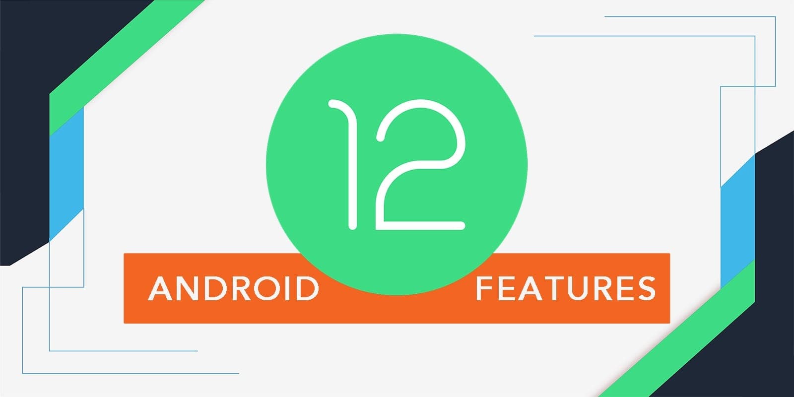 امکانات اندروید 12؛ بررسی قابلیت‌های جدیدترین سیستم عامل گوگل