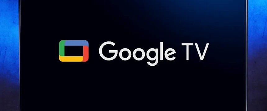 تلویزیون گوگل؛ دانلود برنامه گوگل تی وی + نقد و بررسی