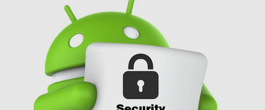 امنیت اندروید؛ بررسی امنیت سیستم عامل Android