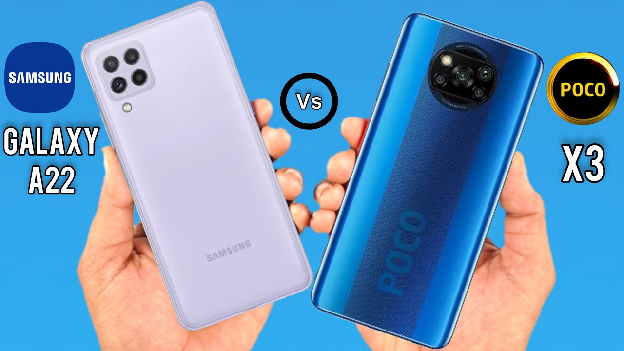 مقایسه A22 با پوکو X3؛ بررسی بهترین میان رده های بازار