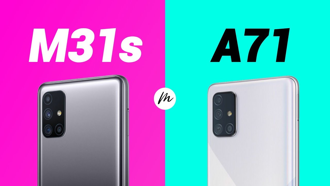 مقایسه m31s با a71؛ تقابل محصولات پرفروش سامسونگ