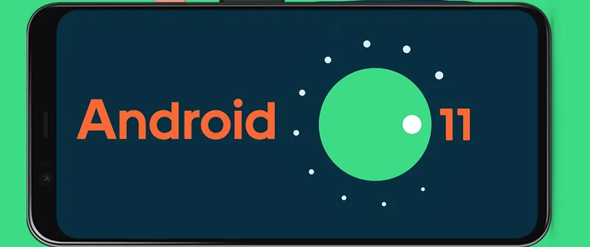 اندروید 11؛ بررسی قابلیت های Android 11 برای سامسونگ و شیائومی