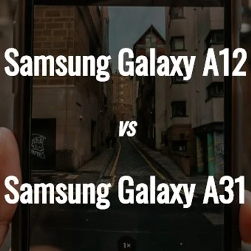 مقایسه گوشی a12 با a31