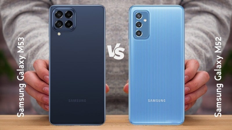 مقایسه گوشی m53 با m52؛ بررسی 2 میان رده سامسونگ