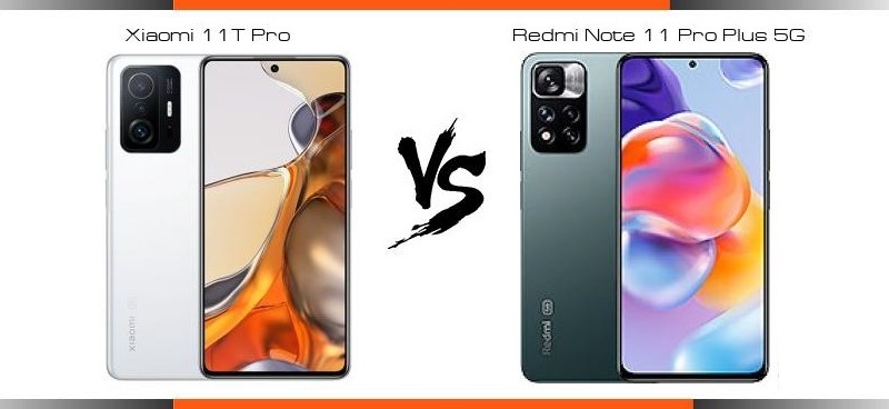 مقایسه شیائومی 11 تی پرو با ردمی نوت 11 پرو پلاس؛ کدام گوشی را بخریم؟