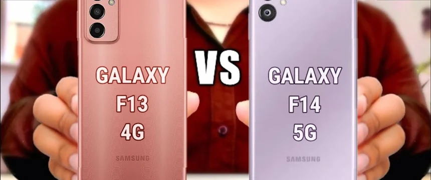 مقایسه گوشی f14 با f13: کدام گوشی بهتر است و ارزش خریدن دارد؟